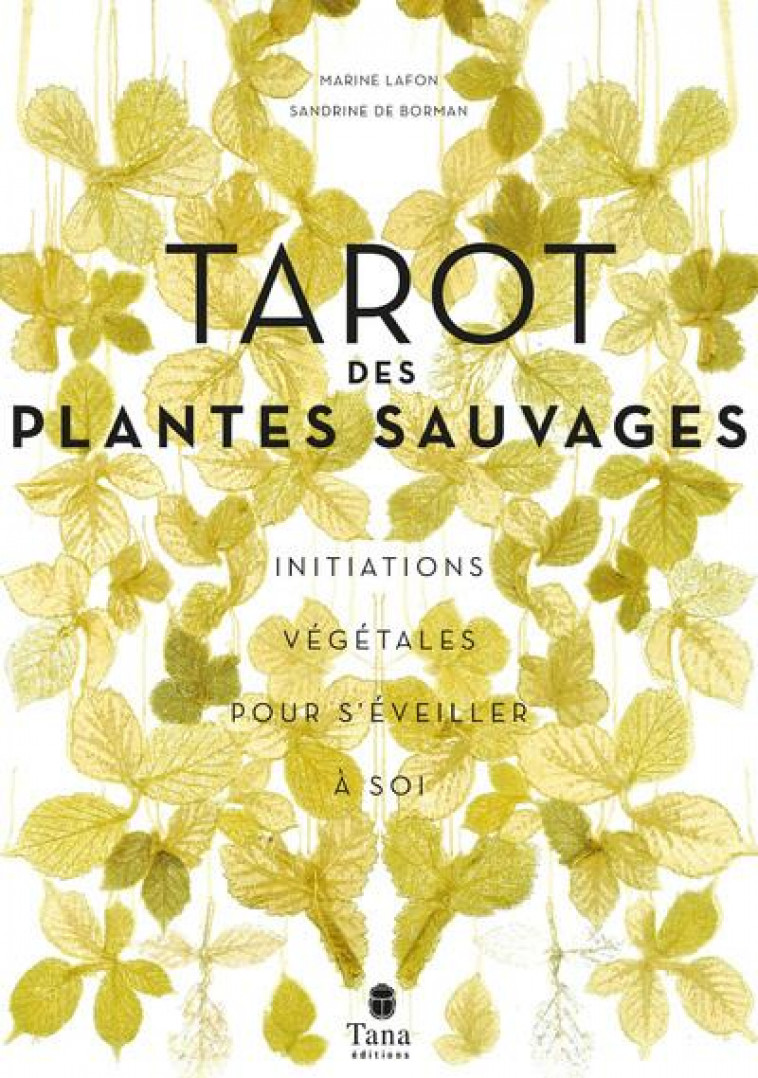 LE TAROT DES PLANTES SAUVAGES - LAFON/BORMAN - TANA