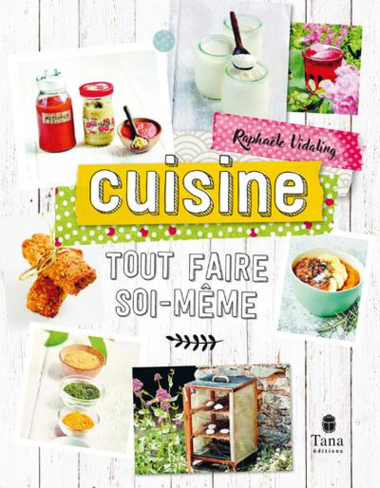 TOUT FAIRE SOI-MEME - CUISINE NED - VIDALING RAPHAELE - TANA