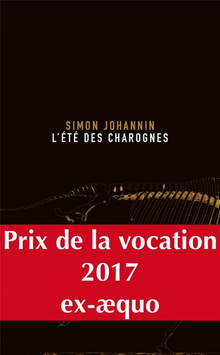 L-ETE DES CHAROGNES - JOHANNIN SIMON - Allia