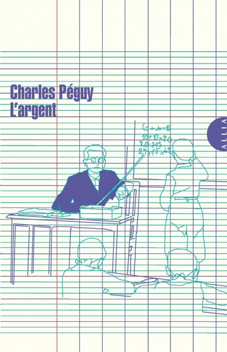 L-ARGENT - PEGUY CHARLES - ALLIA