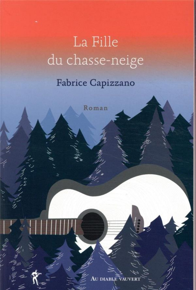 LA FILLE DU CHASSE-NEIGE - CAPIZZANO FABRICE - DIABLE VAUVERT