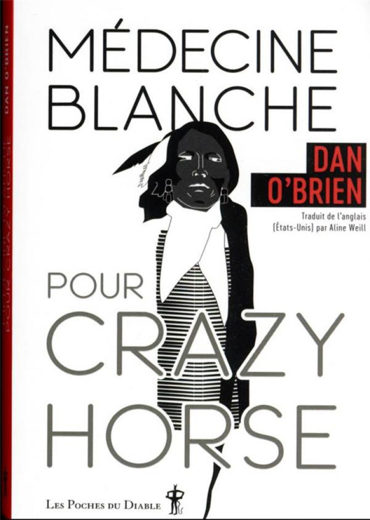 MEDECINE BLANCHE POUR CRAZY HORSE - O-BRIEN DAN - DIABLE VAUVERT