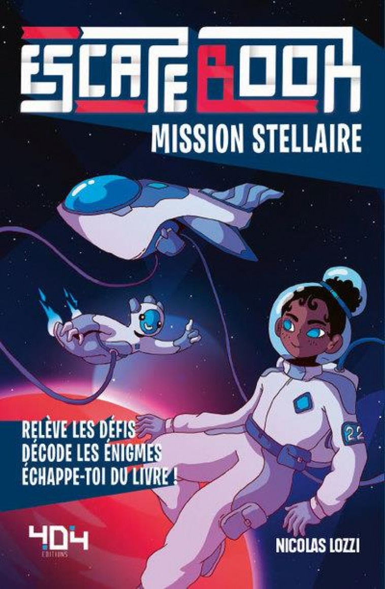 ESCAPE BOOK ENFANT - MISSION STELLAIRE - LOZZI NICOLAS - 404