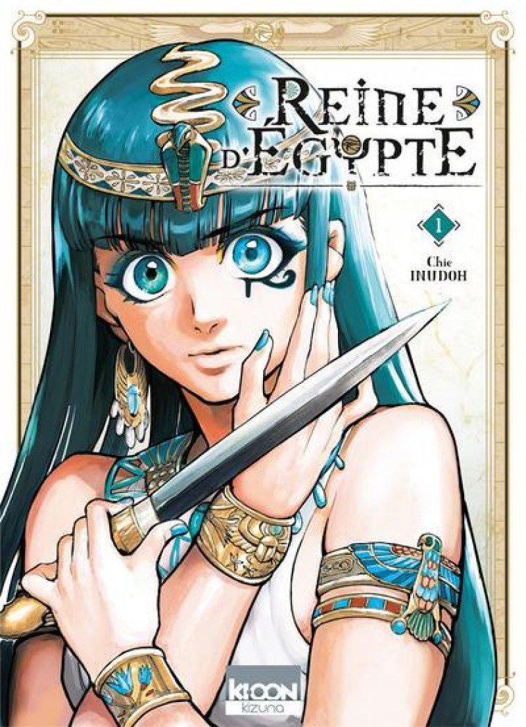 REINE D-EGYPTE/KIZUNA - REINE D-EGYPTE T01 - VOL01 - INUDOH CHIE - Ki-oon