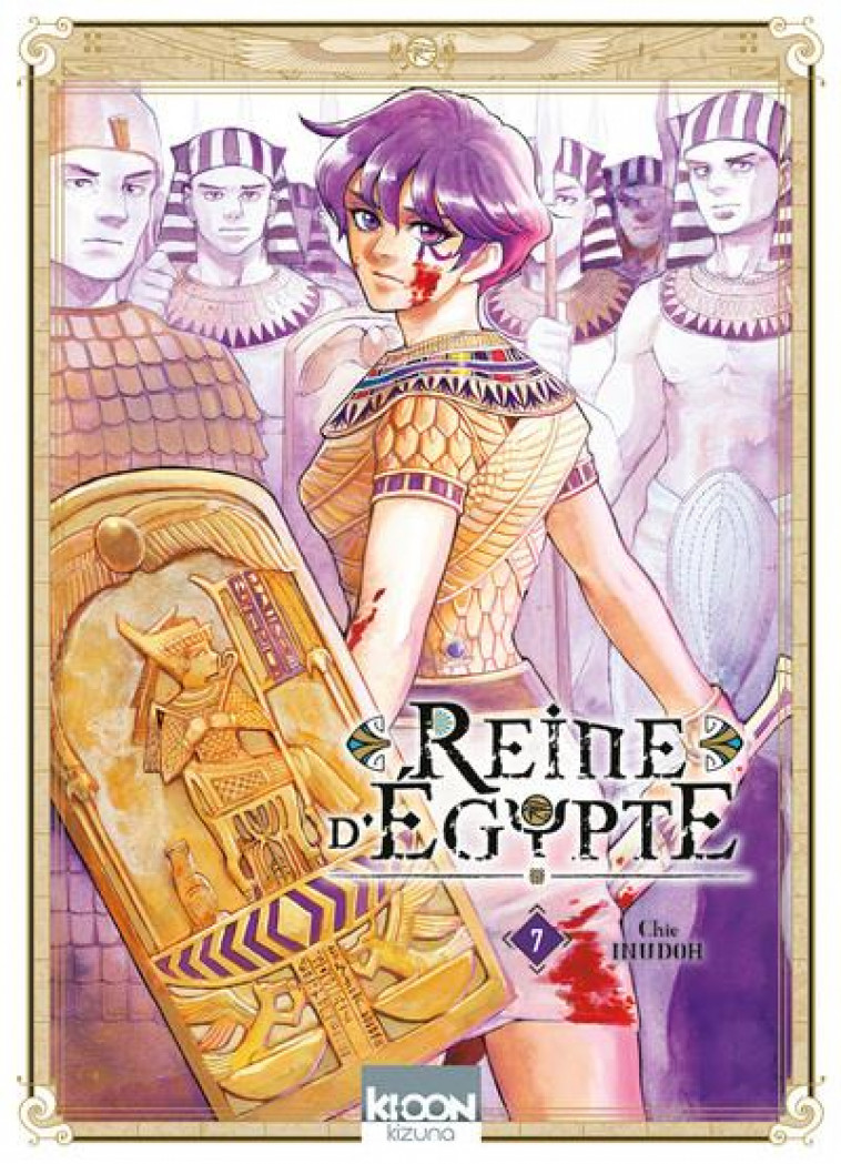 REINE D-EGYPTE/KIZUNA - REINE D-EGYPTE T07 - VOL07 - INUDOH CHIE - KI-OON