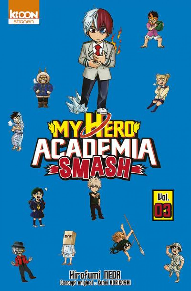 MY HERO ACADEMIA SMASH T03 - HORIKOSHI/NEDA - KI-OON