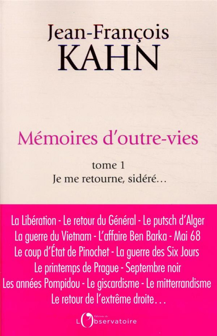 MEMOIRES D-OUTRE-VIES (TOME 1) - KAHN JEAN-FRANCOIS - L'OBSERVATOIRE