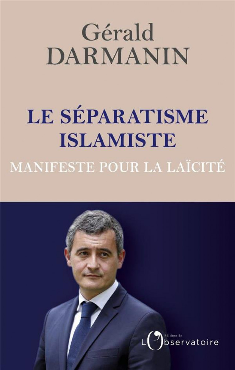 LE SEPARATISME ISLAMISTE - DARMANIN GERALD - L'OBSERVATOIRE