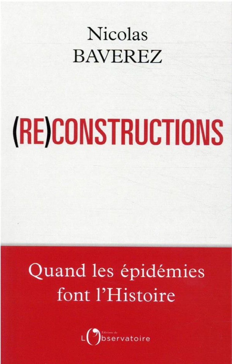 RECONSTRUCTIONS - BAVEREZ NICOLAS - L'OBSERVATOIRE