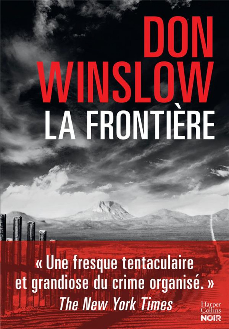 LA FRONTIERE - LE POLAR EVENEMENT DE CET AUTOMNE - WINSLOW DON - HARPERCOLLINS