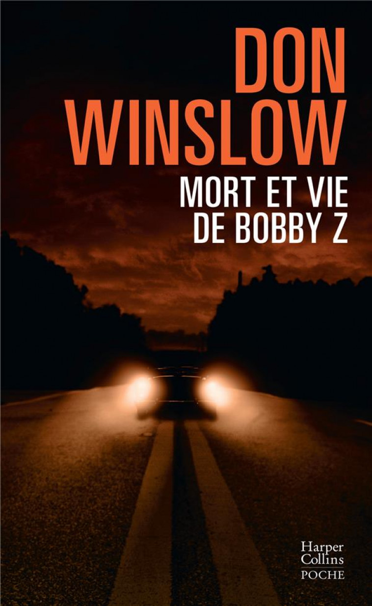 MORT ET VIE DE BOBBY Z - WINSLOW DON - HARPERCOLLINS