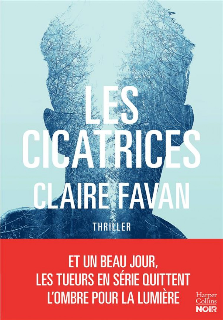 LES CICATRICES - FAVAN CLAIRE - HARPERCOLLINS