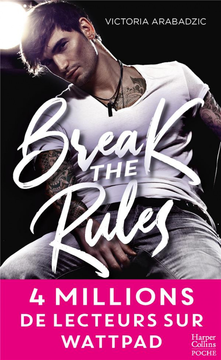 BREAK THE RULES - DECOUVREZ LA NOUVEAUTE NEW ADULT DE VICTORIA ARABADZIC OUT OF CONTROL - ARABADZIC VICTORIA - HARPERCOLLINS