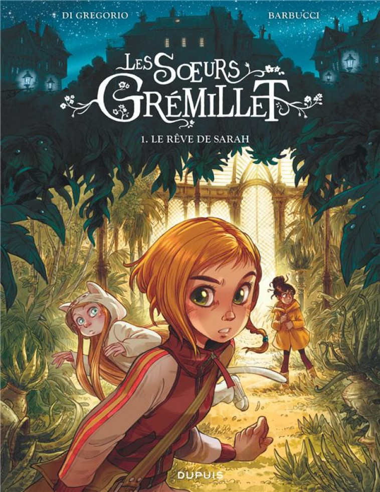 LES SOEURS GREMILLET - TOME 1 - LE REVE DE SARAH - DI GREGORIO GIOVANNI - DUPUIS