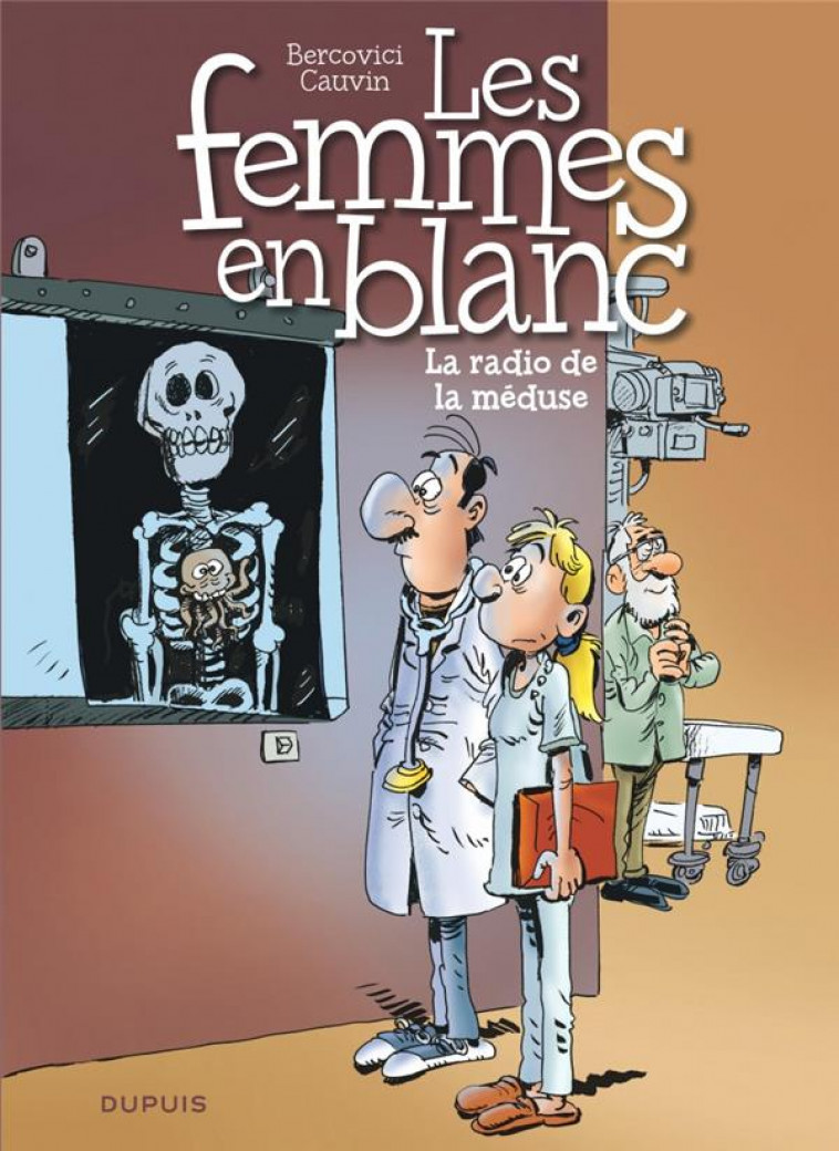 LES FEMMES EN BLANC - TOME 42 - LA RADIO DE LA MEDUSE - CAUVIN/BERCOVICI - DUPUIS