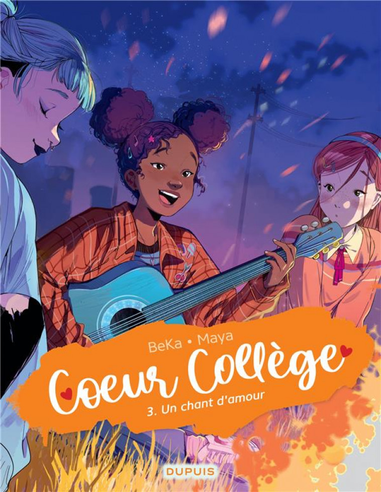 COEUR COLLEGE - TOME 3 - UN CHANT D-AMOUR - BEKA/MAYA - DUPUIS