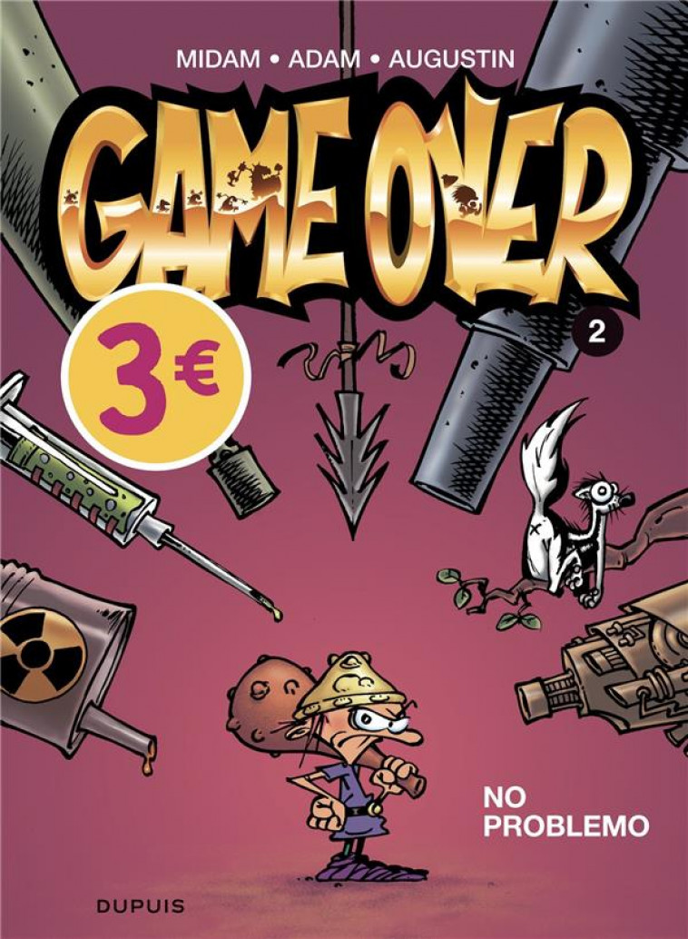 GAME OVER - TOME 2 - NO PROBLEMO / EDITION SPECIALE (OPE ETE 2022) - MIDAM/ADAM/AUGUSTIN - DUPUIS