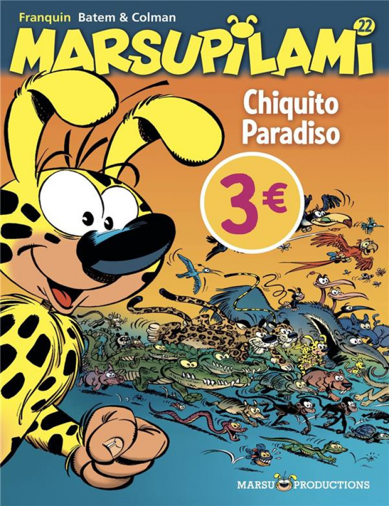 MARSUPILAMI - TOME 22 - CHIQUITO PARADISO / EDITION SPECIALE (OPE ETE 2022) - COLMAN/BATEM - DUPUIS