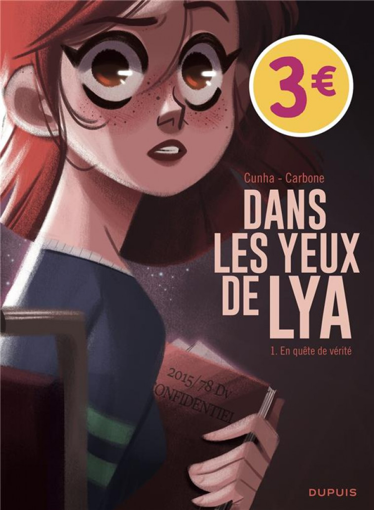 DANS LES YEUX DE LYA  - TOME 1 - EN QUETE DE VERITE / EDITION SPECIALE (OPE ETE 2022) - CARBONE - DUPUIS