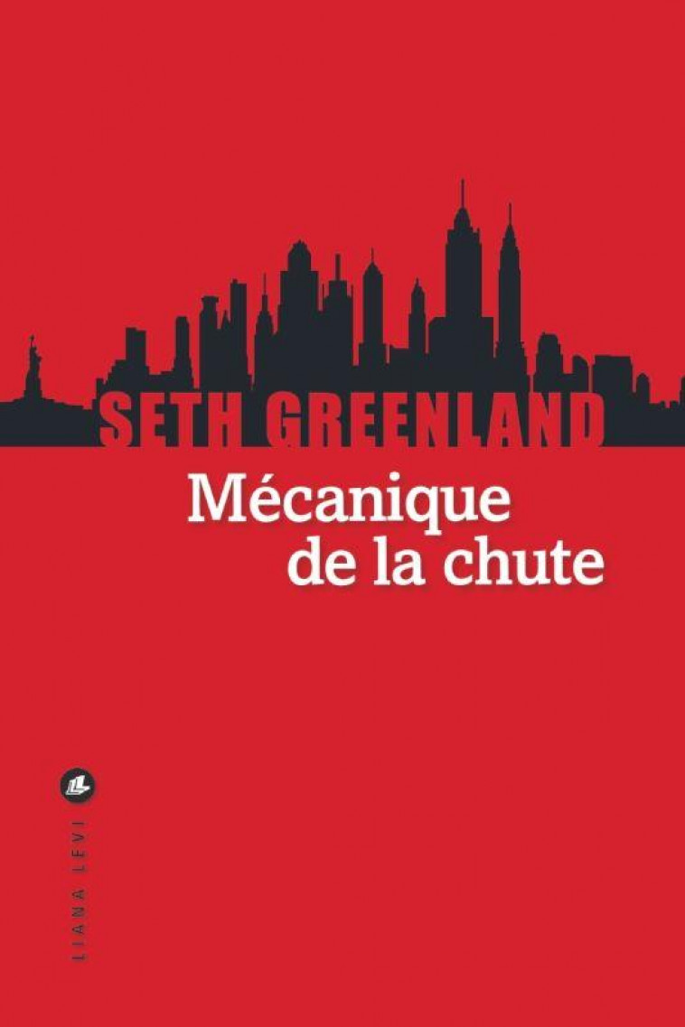 MECANIQUE DE LA CHUTE - GREENLAND SETH - LEVI