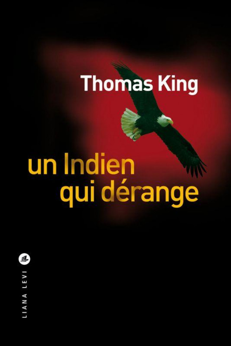 UN INDIEN QUI DERANGE - KING THOMAS - LEVI