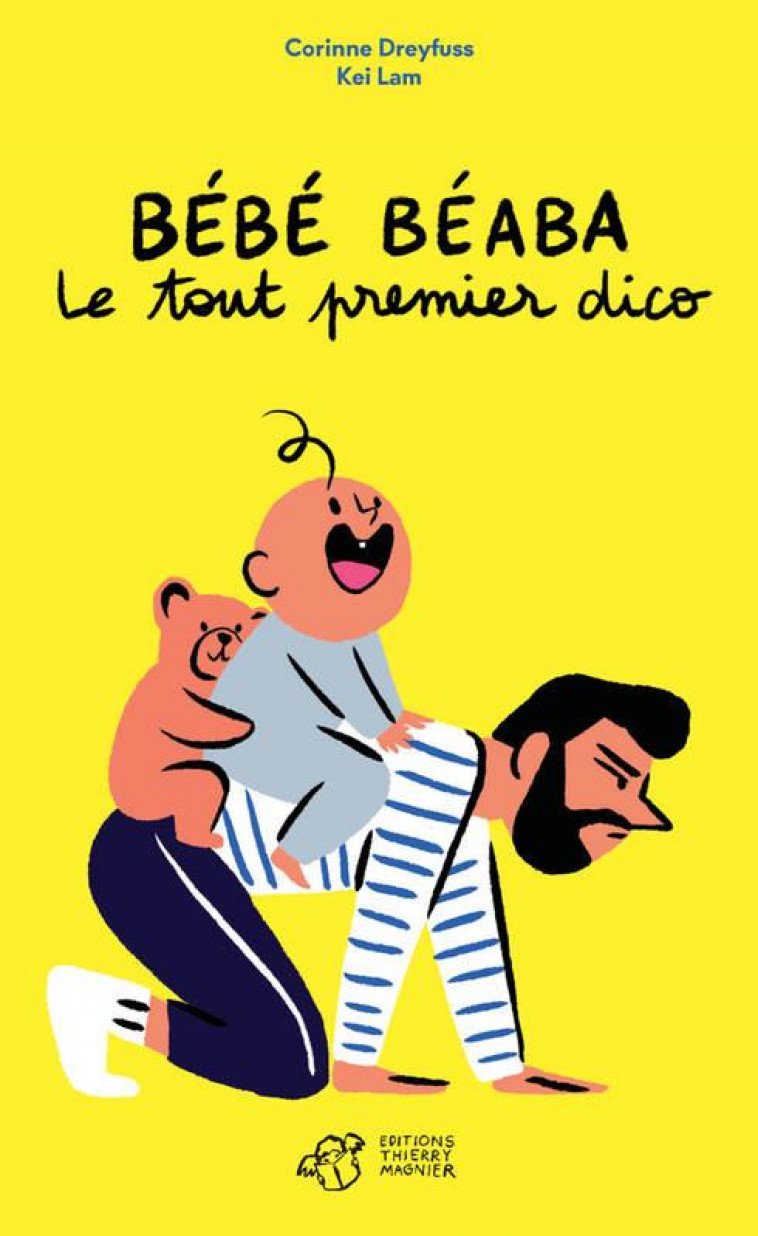 BEBE BEABA - LE TOUT PREMIER DICO - DREYFUSS/LAM - THIERRY MAGNIER