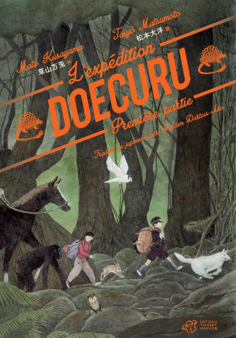 L-EXPEDITION DOECURU - TOME 1 - KUSAYAMA/MATSUMOTO - THIERRY MAGNIER