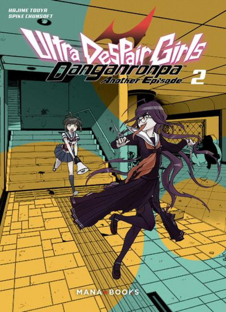 MANGA/DANGANRONPA - DANGANRONPA ULTRA DESPAIR GIRLS T02 - TOUYA/CHUNSOFT - MANA BOOKS