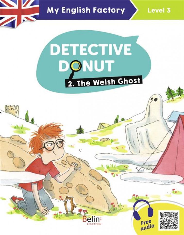 MY ENGLISH FACTORY - DETECTIVE DONUT 2. THE WELSH GHOST (LEVEL 3) - LANSONNEUR/BISSON - BELIN