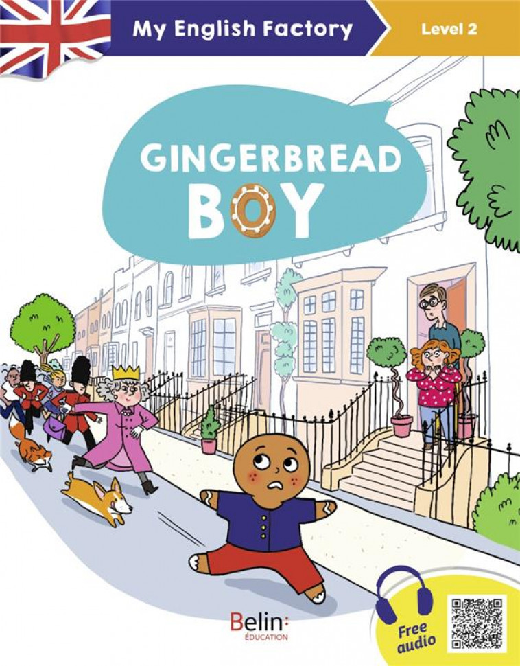 MY ENGLISH FACTORY - GINGERBREAD BOY (LEVEL 2) - LANSONNEUR/WILKINSON - BELIN