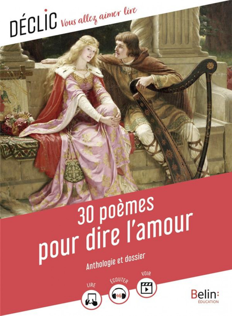 30 POEMES POUR DIRE L-AMOUR - COGNARD FLORENCE - BELIN