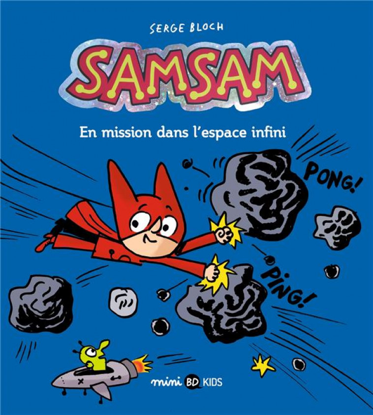 SAMSAM, TOME 07 - EN MISSION DANS L-ESPACE INFINI - SCARAMUS/BLOCH - NC