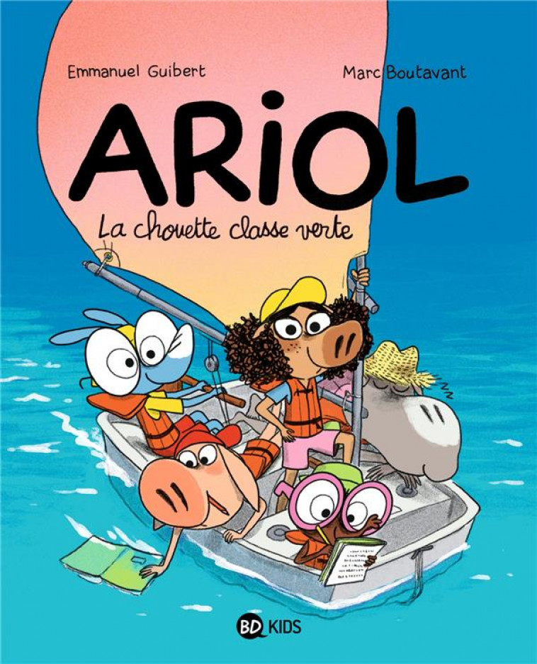 ARIOL, TOME 17 - LA CHOUETTE CLASSE VERTE - BOUTAVANT/GUIBERT - BAYARD JEUNESSE