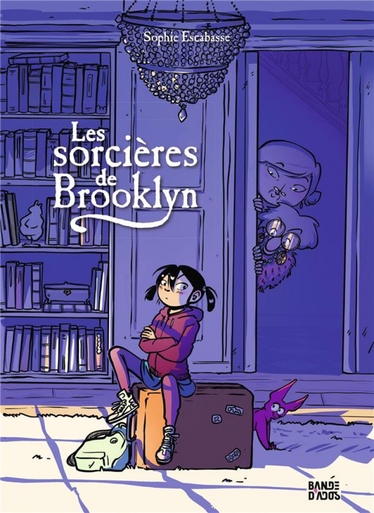 LES SORCIERES DE BROOKLYN, TOME 01 - SOPHIE ESCABASSE - BAYARD JEUNESSE