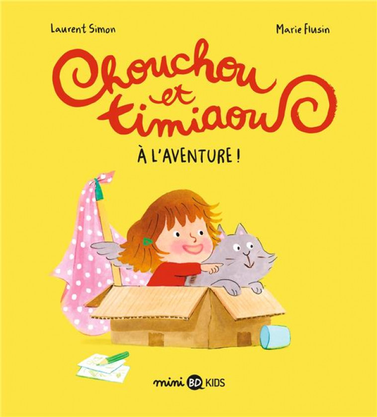 CHOUCHOU ET TIMIAOU A L-AVENTURE ! - FLUSIN/SIMON - BAYARD JEUNESSE