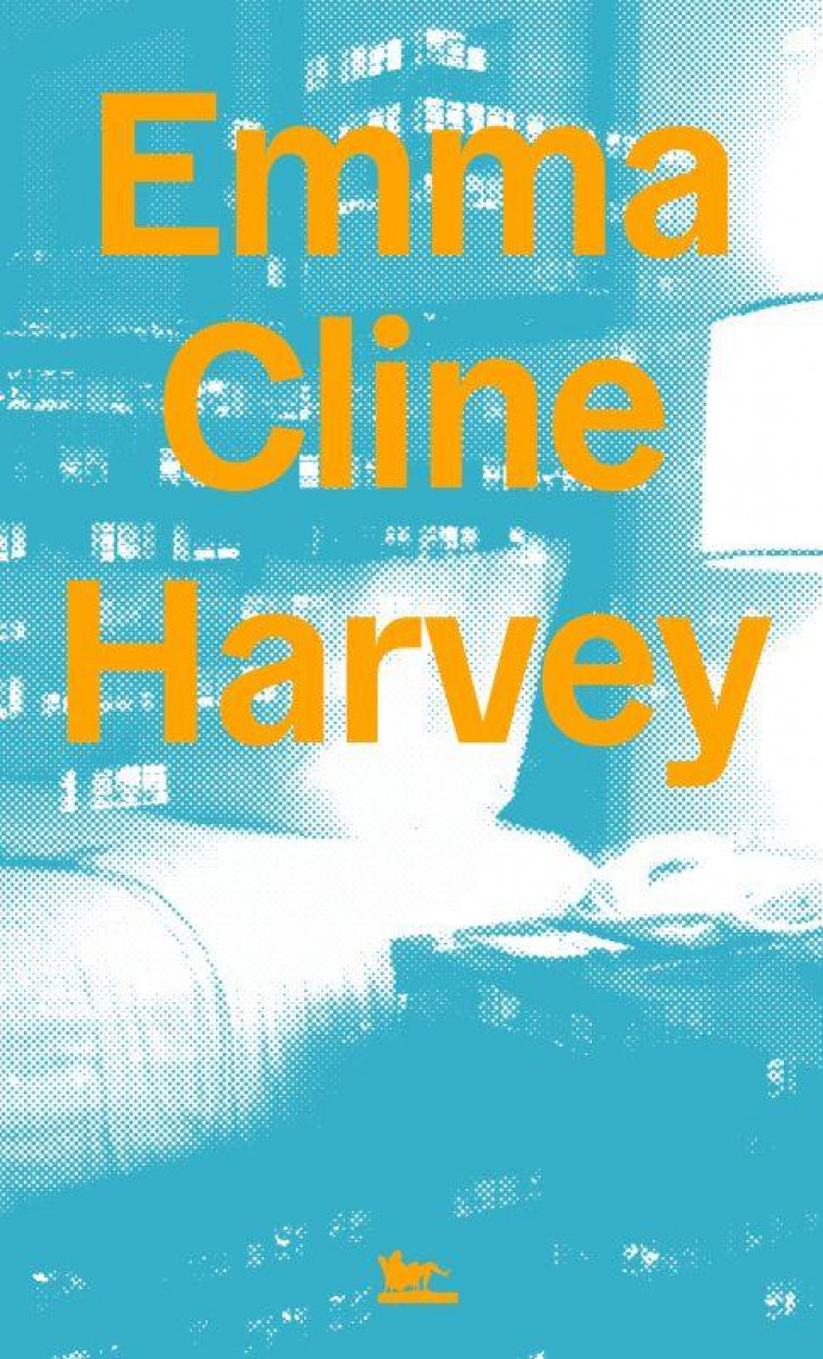 HARVEY - CLINE EMMA - TABLE RONDE