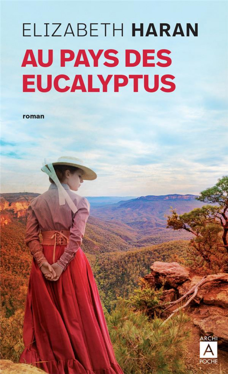 AU PAYS DES EUCALYPTUS - HARAN ELIZABETH - ARCHIPOCHE