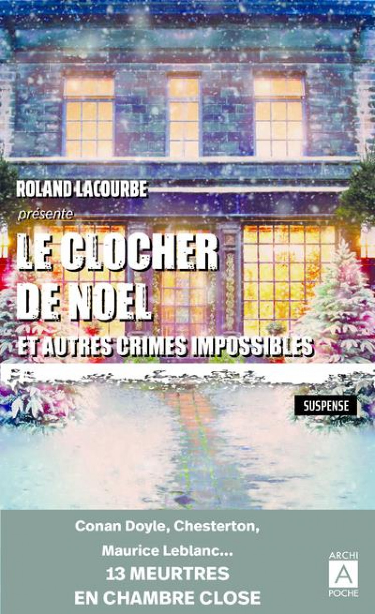 LE CLOCHER DE NOEL ET AUTRES CRIMES IMPOSSIBLES - COLLECTIF - ARCHIPOCHE