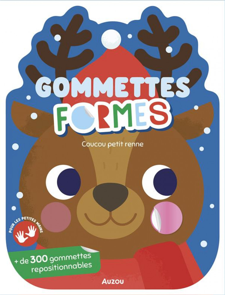 GOMMETTES FORMES - COUCOU PETIT RENNE - FARIA KIM - PHILIPPE AUZOU