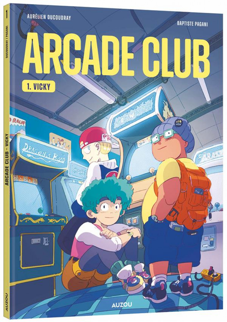 ARCADE CLUB - TOME 1 - VICKY - DUCOUDRAY/PAGANI - PHILIPPE AUZOU