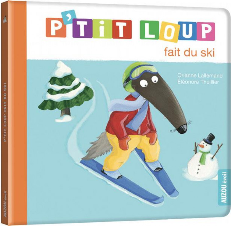 P-TIT LOUP FAIT DU SKI (NE) - LALLEMAND/THUILLIER - PHILIPPE AUZOU