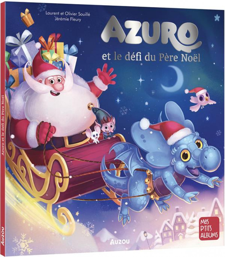 AZURO ET LE DEFI DU PERE NOEL (NE) - SOUILLE/FLEURY - PHILIPPE AUZOU