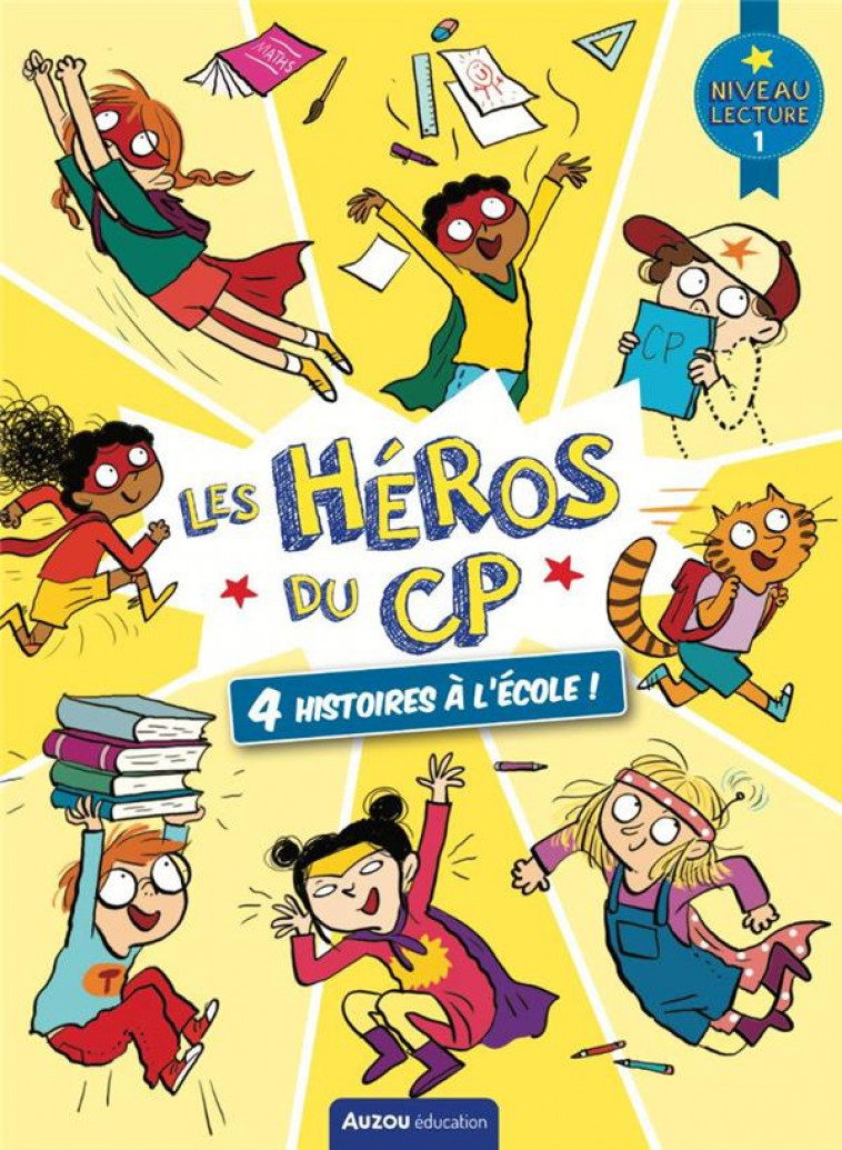 LES HEROS DU CP - NIVEAU 1 - 4 HISTOIRES A L-ECOLE ! - BABARIT/MARTINS - PHILIPPE AUZOU