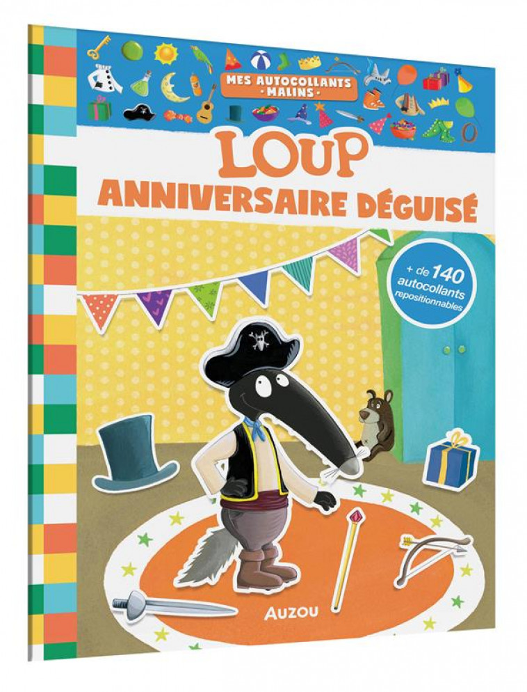 LOUP L-ANNIVERSAIRE DEGUISE - LALLEMAND/THUILLIER - PHILIPPE AUZOU