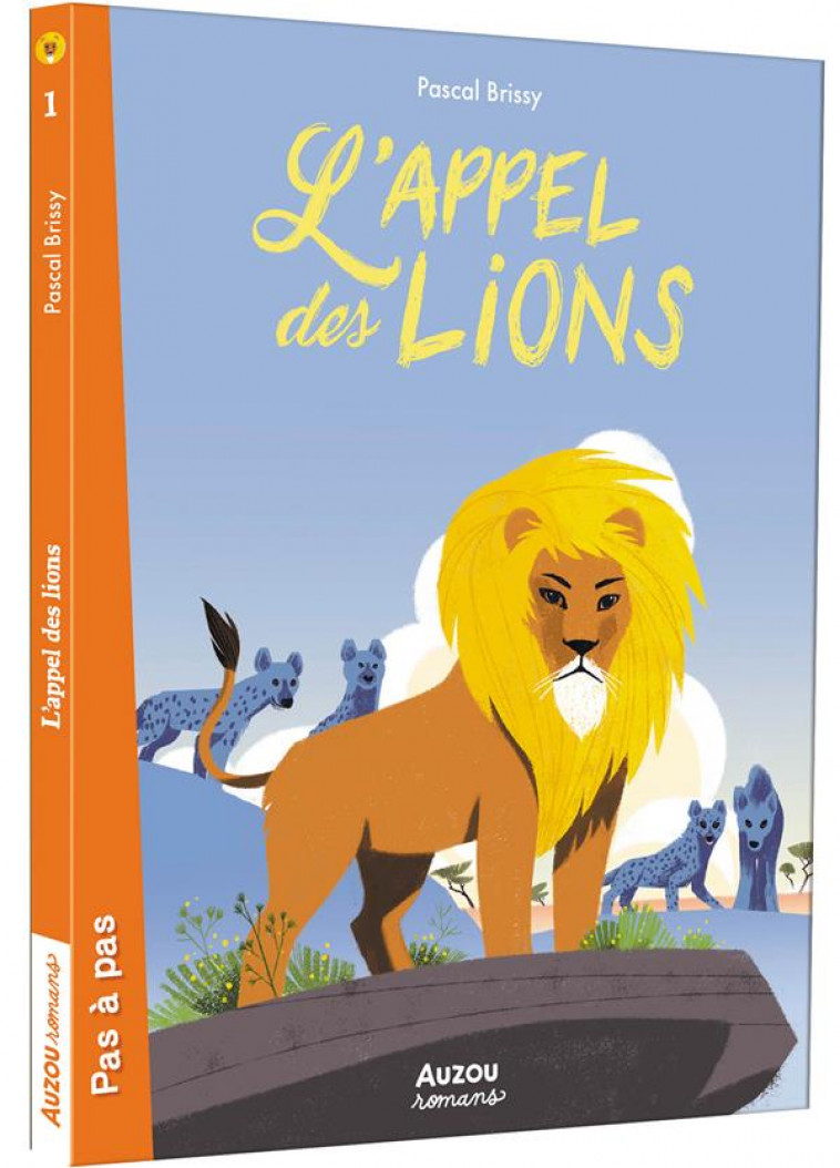 L APPEL DES LIONS - L-APPEL DES LIONS - TOME 1 - BRISSY/PELON - PHILIPPE AUZOU