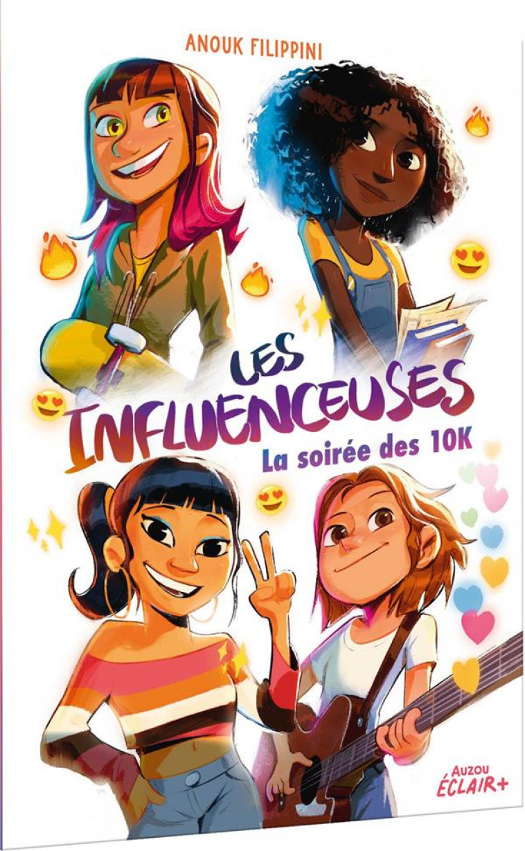 LES INFLUENCEUSES - T01 - LA SOIREE DES 10K - FILIPPINI/LOSTY - PHILIPPE AUZOU