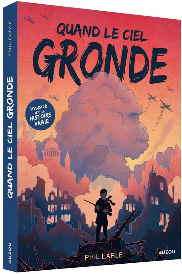 QUAND LE CIEL GRONDE - EARLE/DORE - PHILIPPE AUZOU