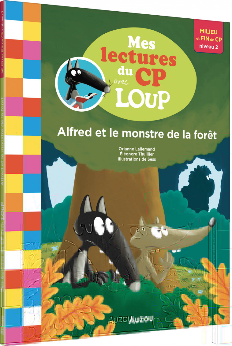 MES LECTURES DU CP AVEC LOUP - ALFRED ET LE MONSTRE DE LA FORÊT - Lallemand Orianne, THUILLIER Éléonore - AUZOU