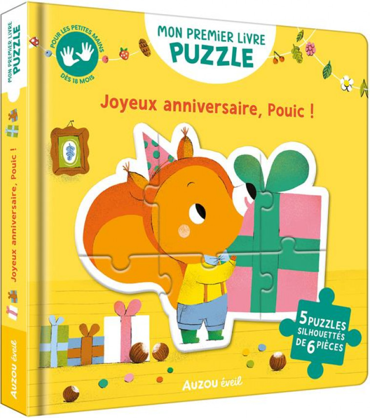 MON PREMIER LIVRE PUZZLE - JOYEUX ANNIVERSAIRE, POUIC ! - NERADOVA/POTARD - PHILIPPE AUZOU