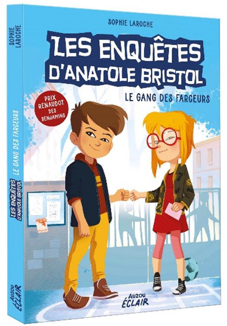 LES ENQUETES D-ANATOLE BRISTOL - T01 - LES ENQUETES D-ANATOLE BRISTOL - LE GANG DES FARCEURS - SOPHIE LAROCHE - PHILIPPE AUZOU